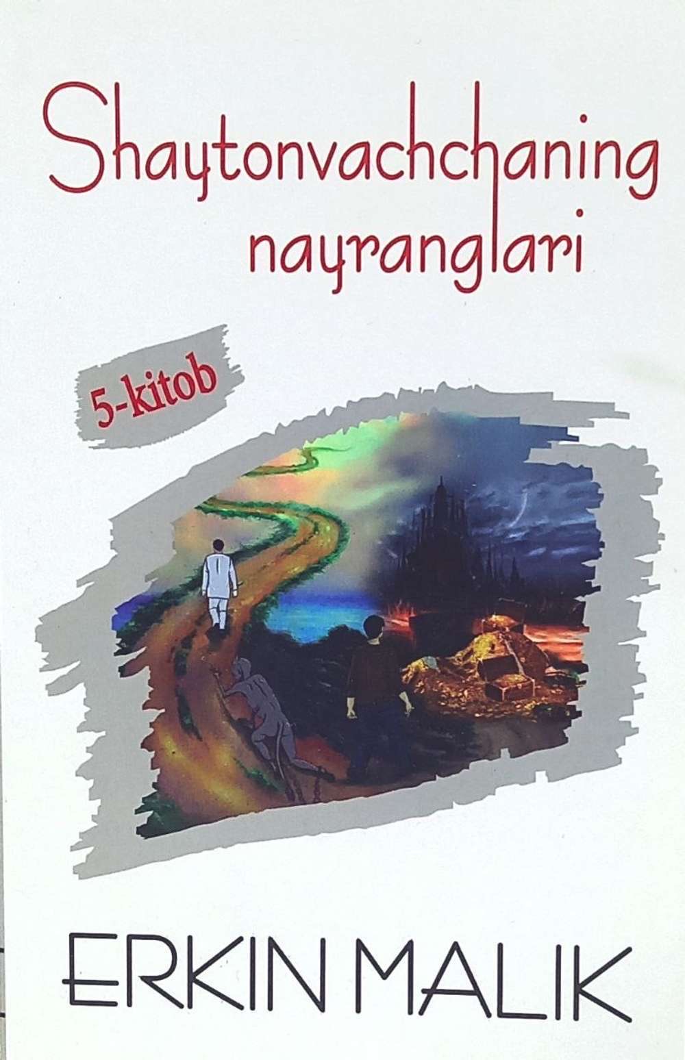 Shaytonvachchaning nayranglari 5-kitob