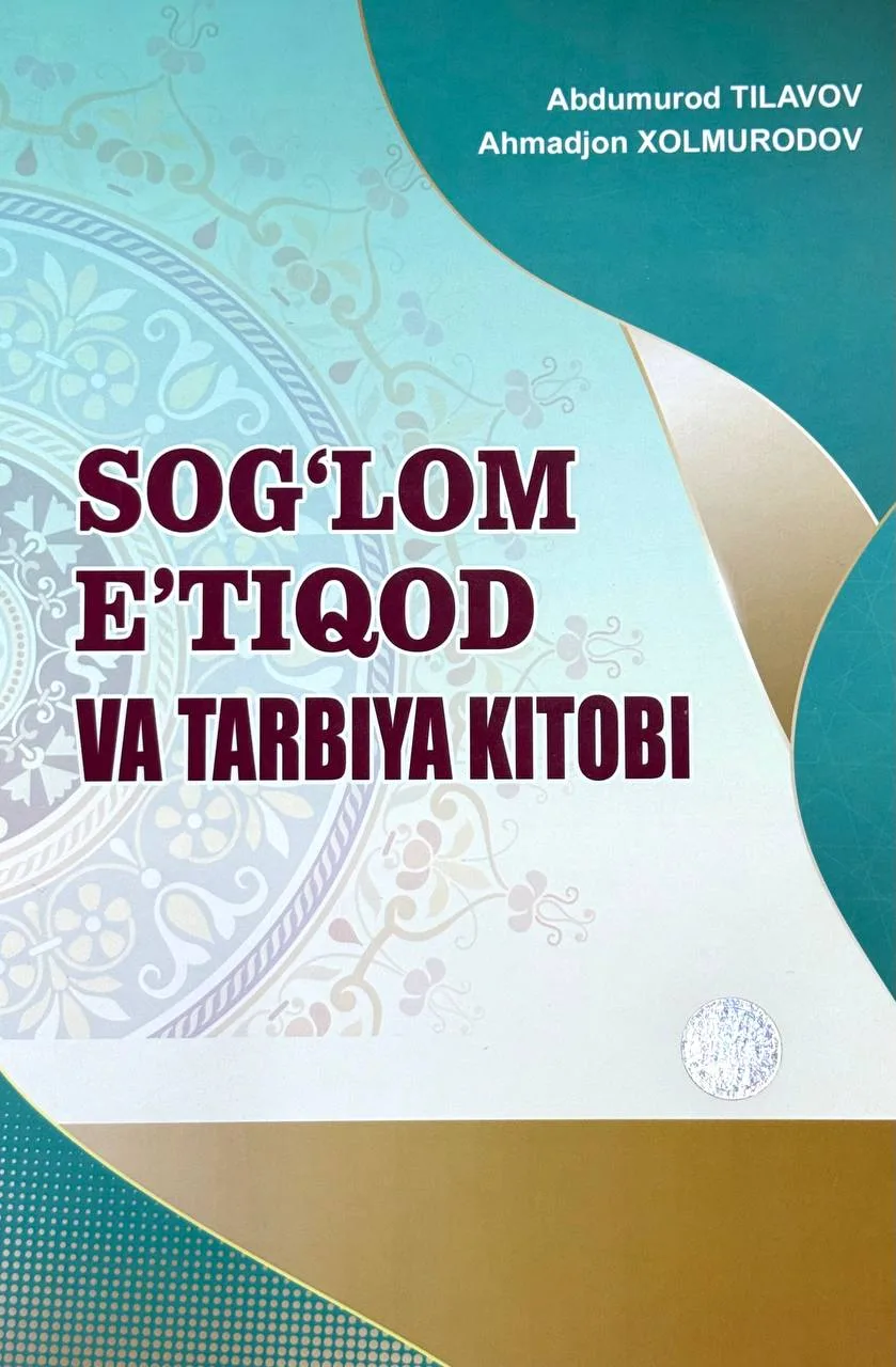 Sog'lom e'tiqod va tarbiya kitobi