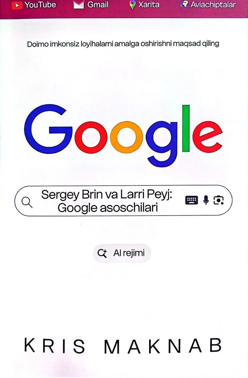 Sergey Brin va Larri Peyj: Google asoschilari