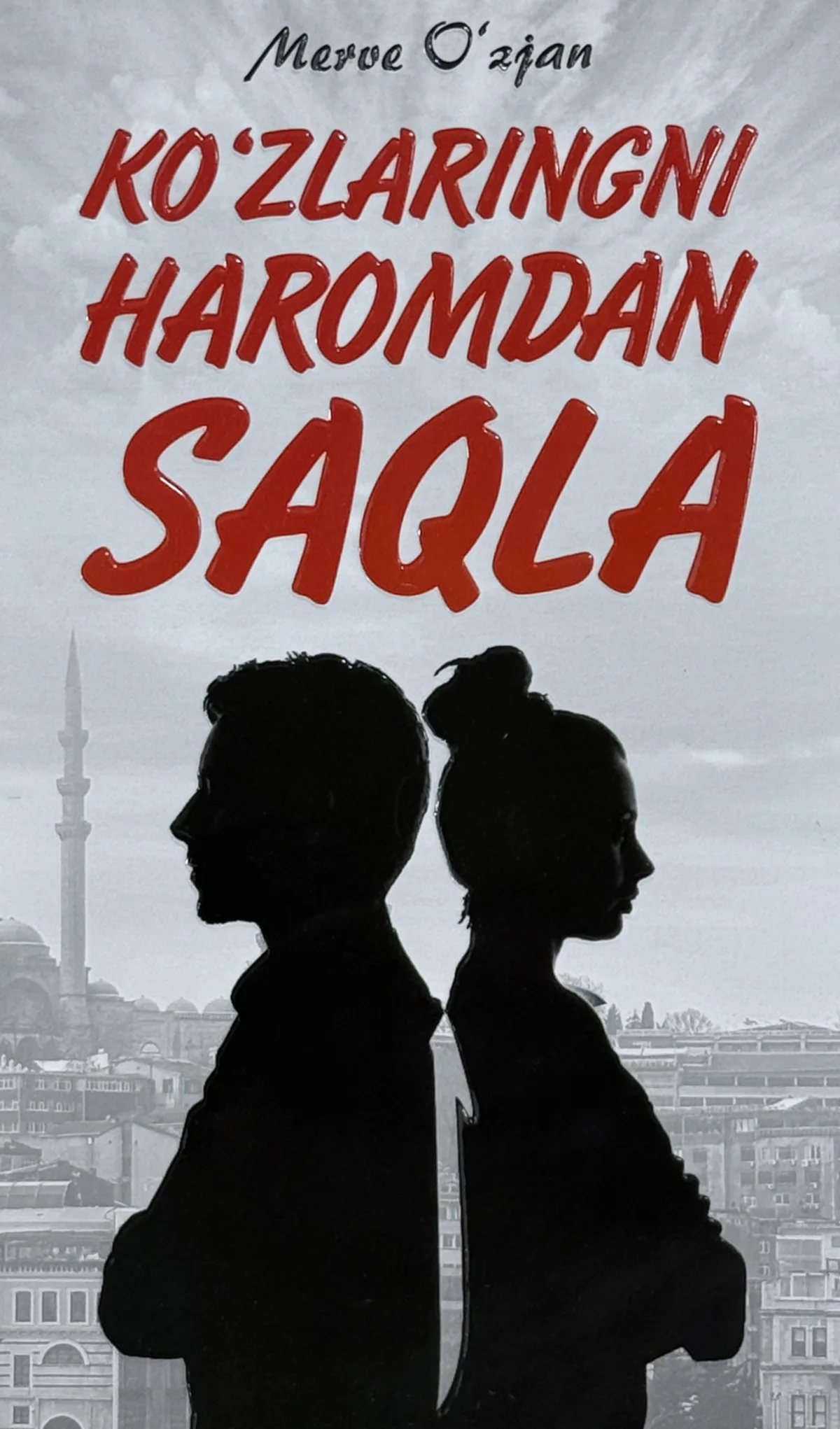 Ko'zlaringni haromdan saqla