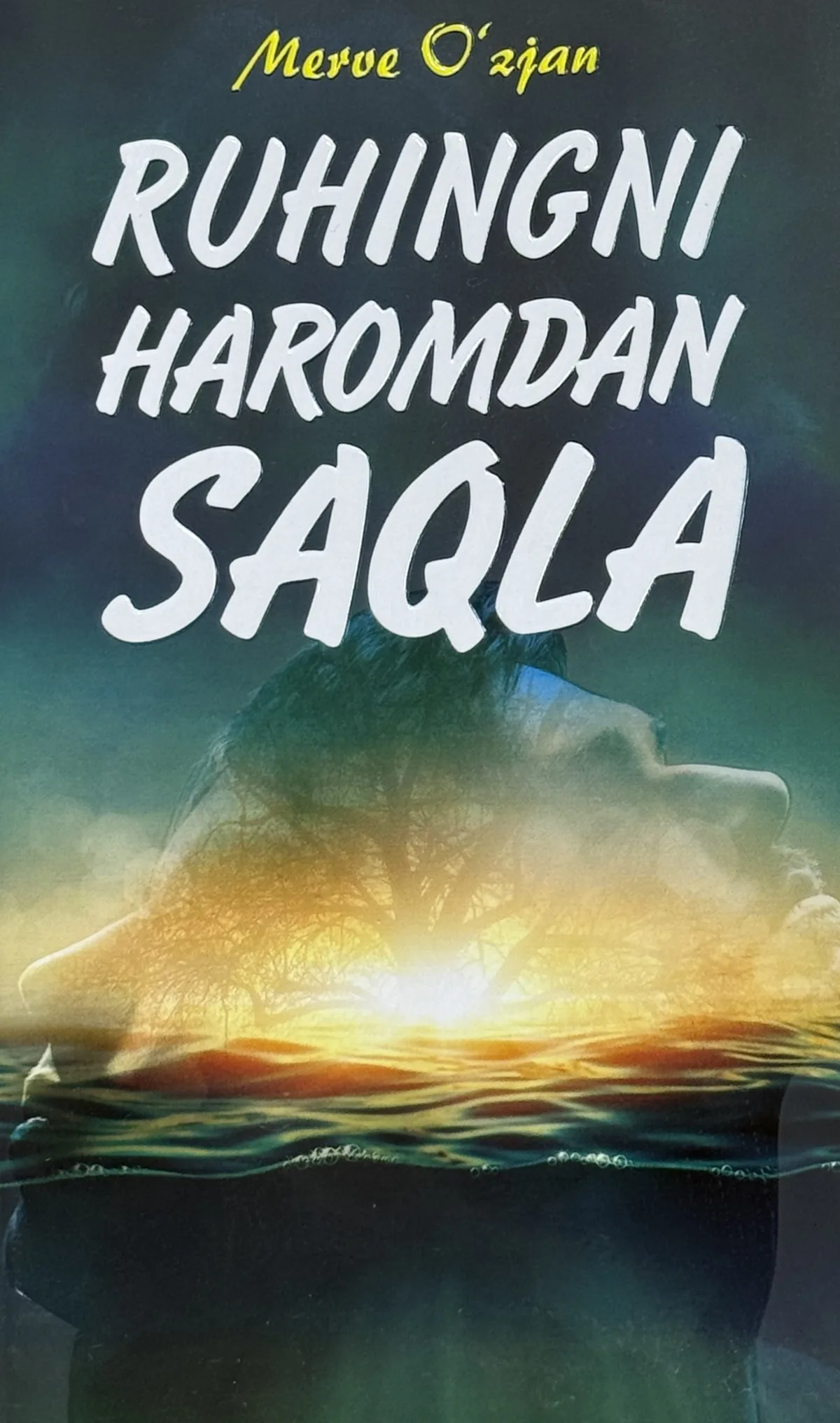 Ruhingni haromdan saqla