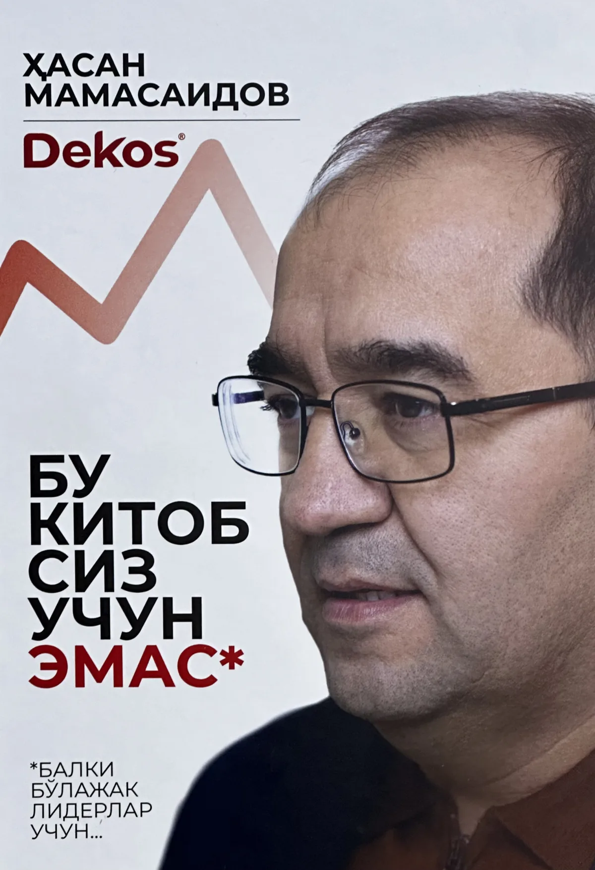 Bu kitob siz uchun emas, balki bo'lajak liderlar uchun