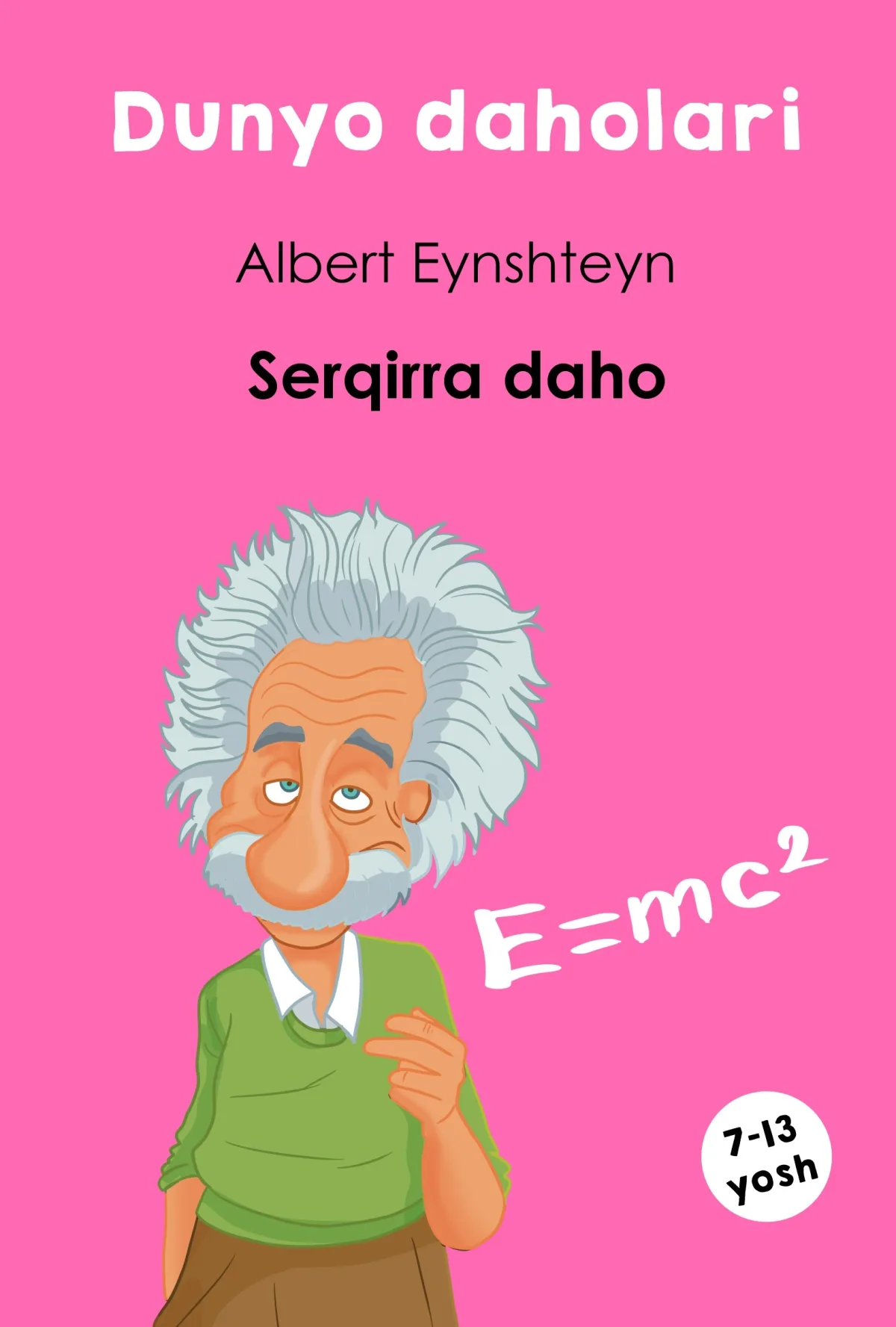 Dunyo daholari. Albert Eynshteyn — Serqirra daho.