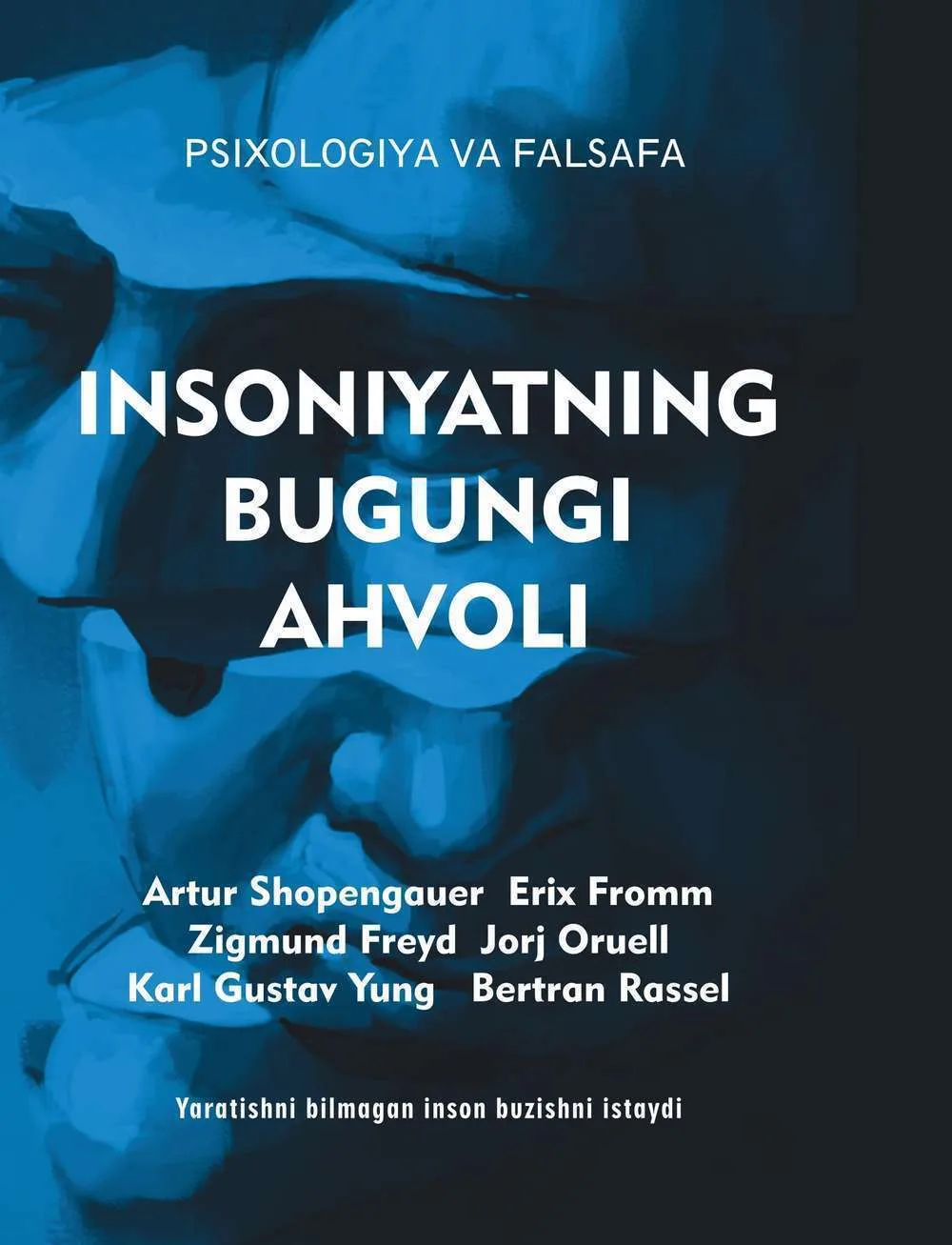Insoniyatning bugungi ahvoli