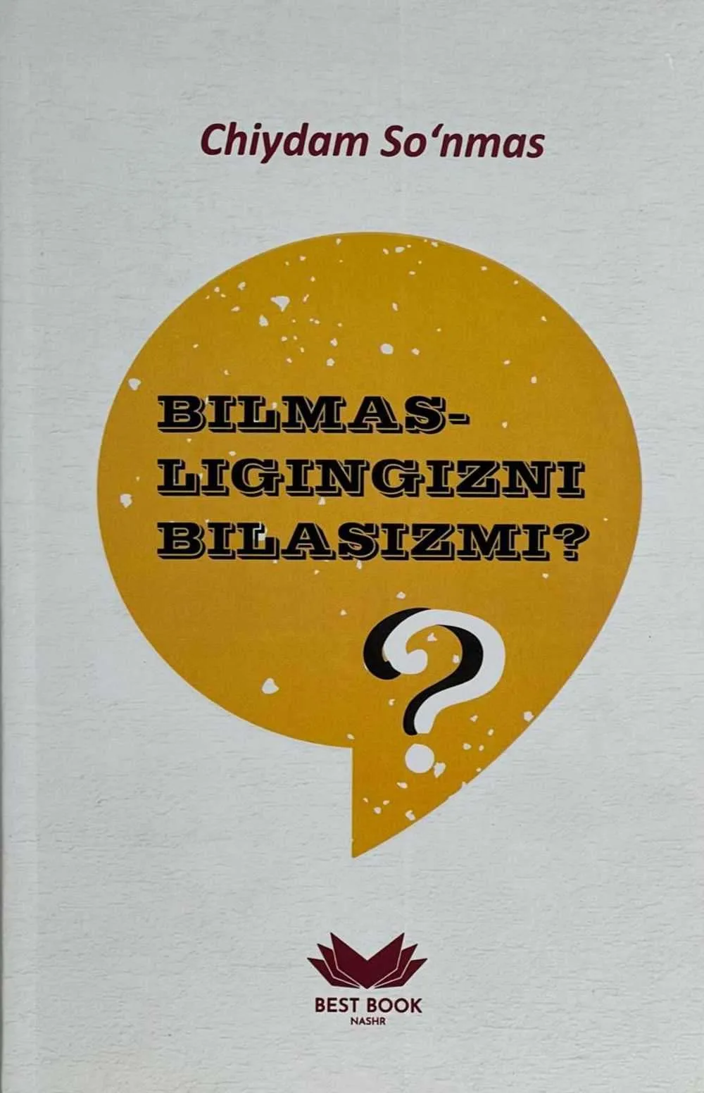 Bilmasligingizni bilasizmi?