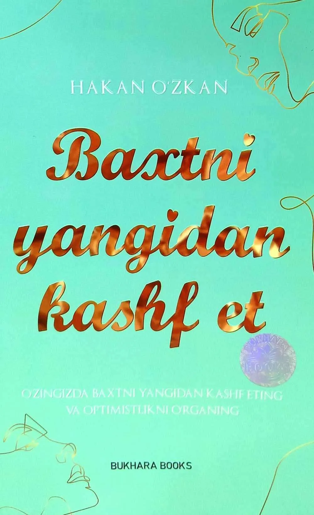 Baxtni yangidan kashf et