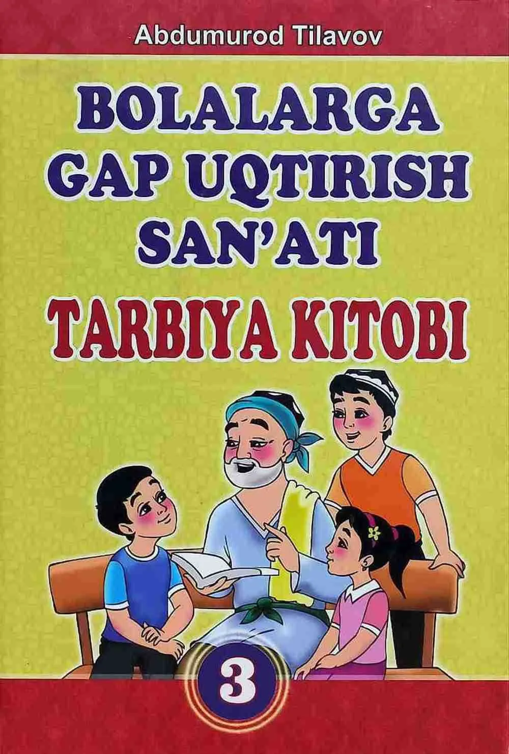 Bolalarga gap uqtirish san'ati. Tarbiya kitobi (to'plam)