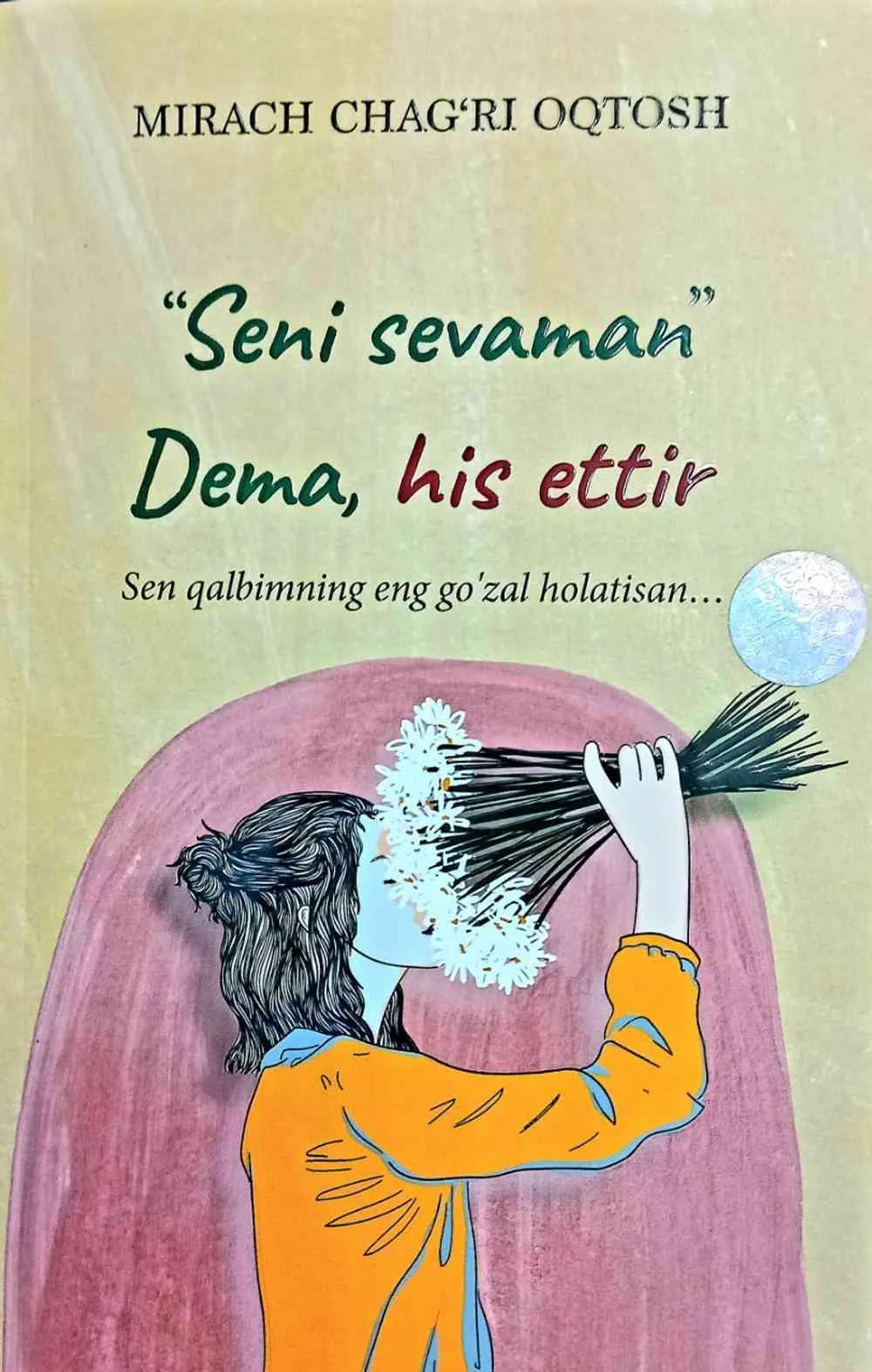 "Seni sevaman", dema, his ettir