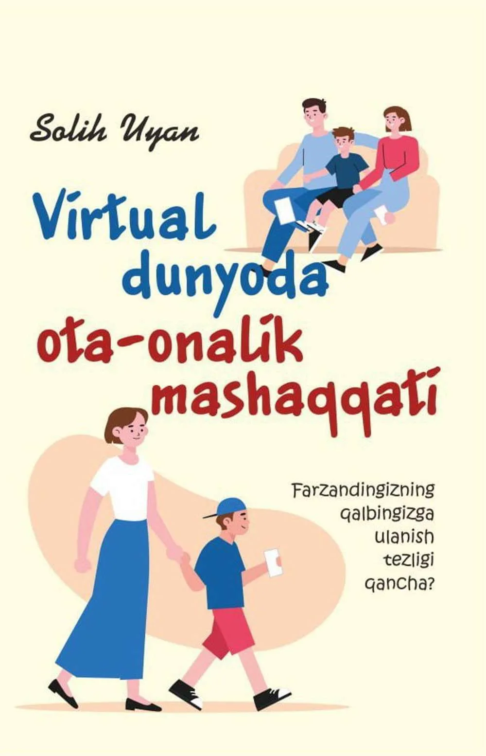 Virtual dunyoda ota-onalik mashaqqati