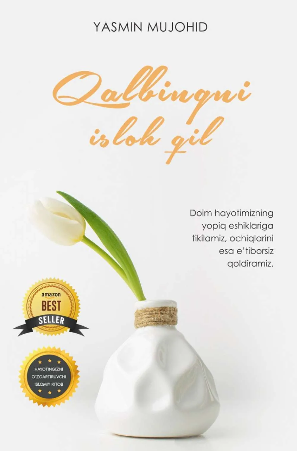 Qalbingni isloh qil