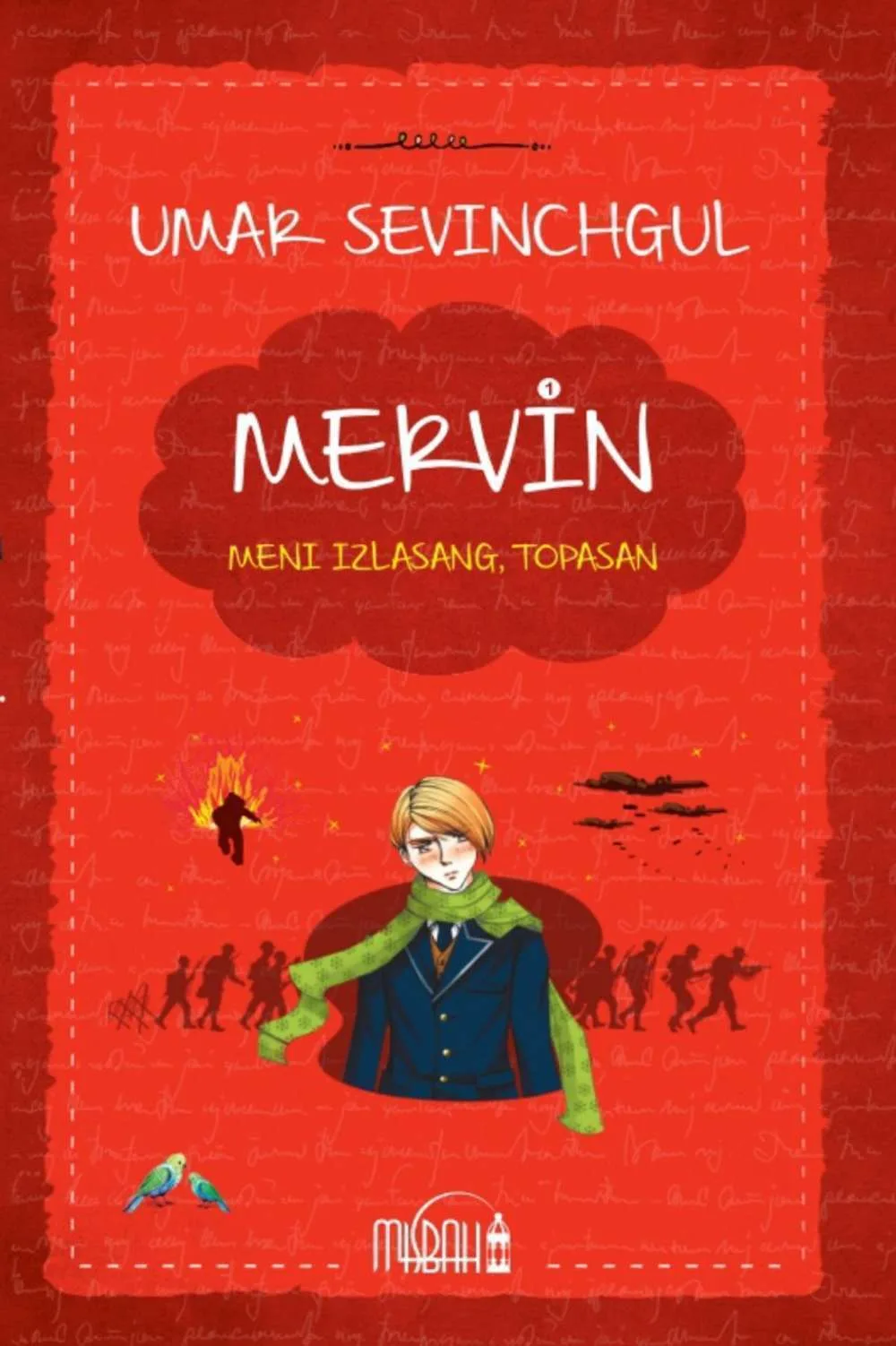 Mervin. Meni izlasang topasan. Asirlikdan qutulish (ikkita kitob)