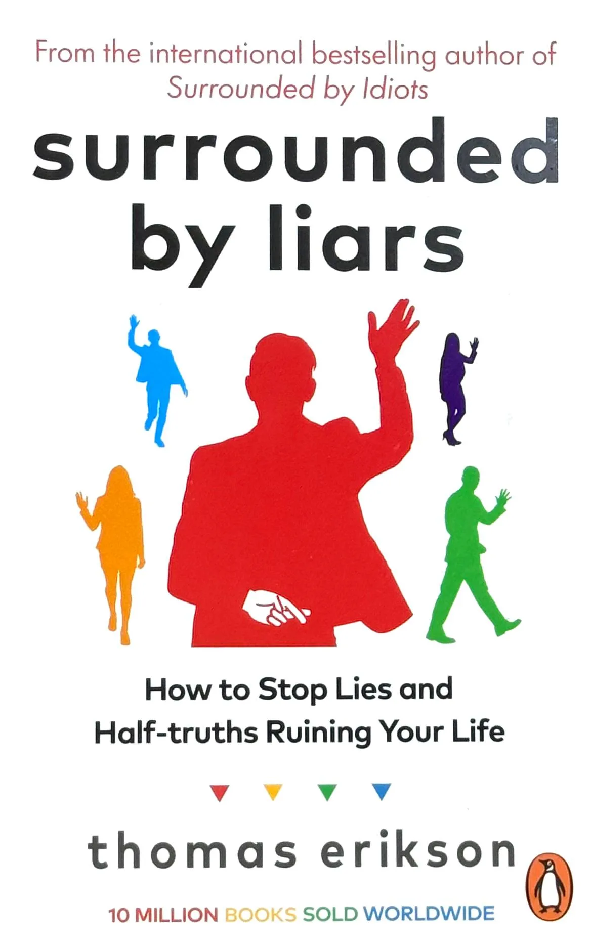 Surrounded by liars