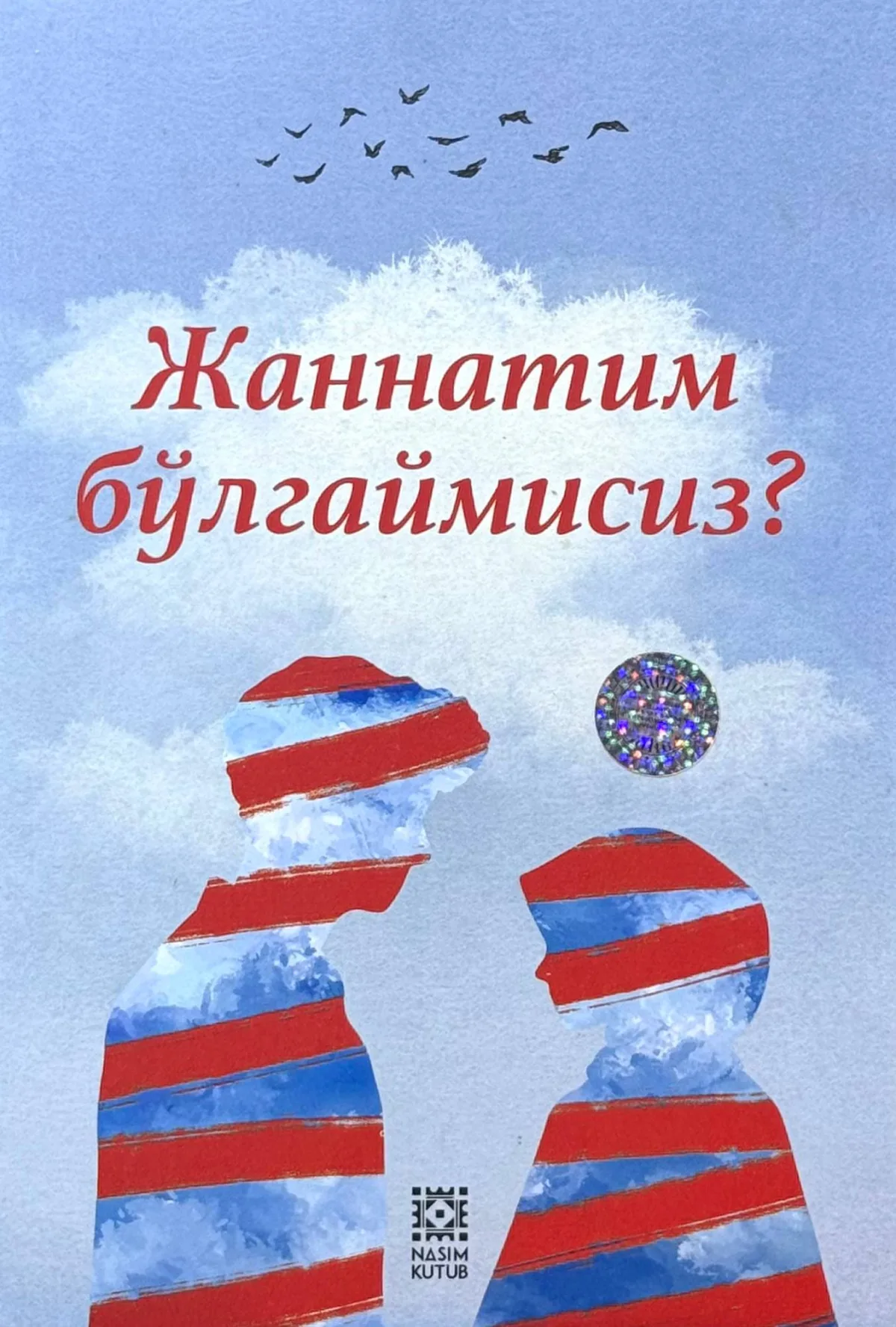 Jannatim bo'lgaymisiz?