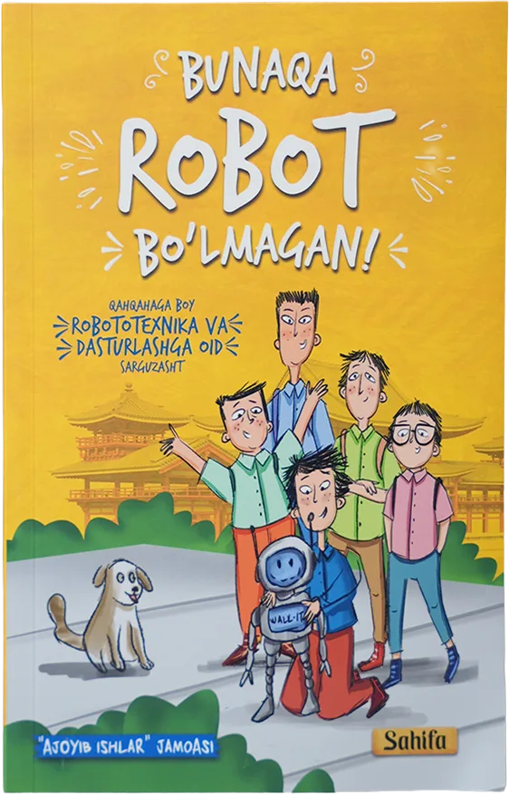Bunaqa robot bo'lmagan!