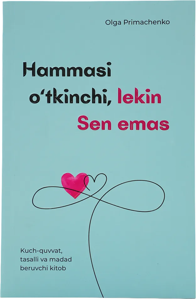 Hammasi o'tkinchi, lekin Sen emas