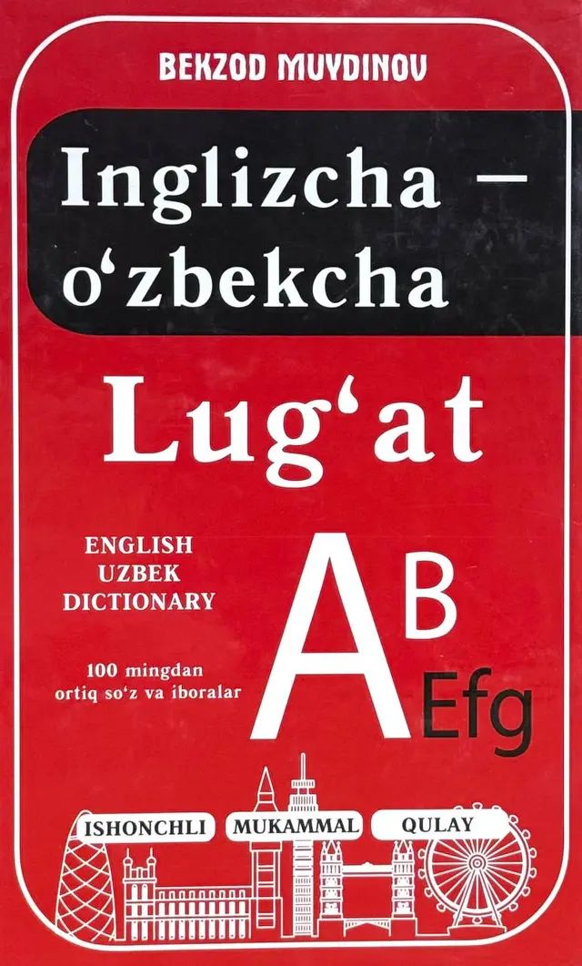 Inglizcha-o'zbekcha lug'at, english-uzbek dictionary