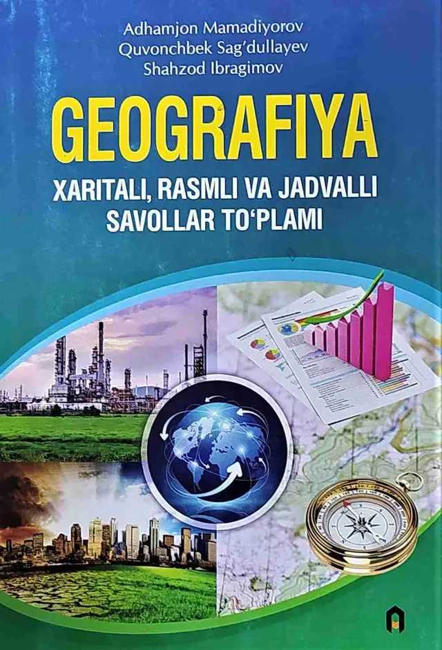 Geografiya | Xaritali, rasmli va jadvalli savollar to'plami